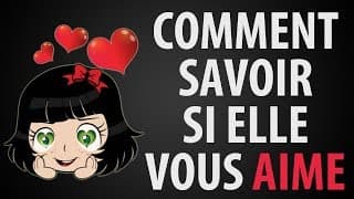 Comment Savoir si une Fille T'Aime (INSTANTANÉMENT) | Est-elle Intéressée ?