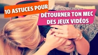 ✿ Les 10 astuces de Marie pour détourner votre mec des jeux vidéos ✿