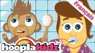 Comptines et Chansons | Routine Du Matin - Se Brosser Les Dents | HooplaKidz Franҫais