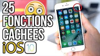 25 fonctions cachées et astuces sur iOS 10 !