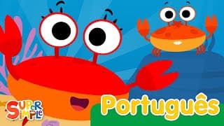 Os Caranguejos Andam | Canções Infantis | Super Simple Português