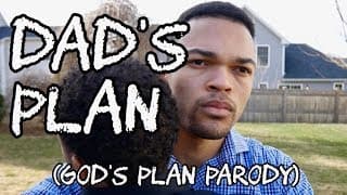Dad's Plan (God's Plan Parody) #PREEXUMSEASON
