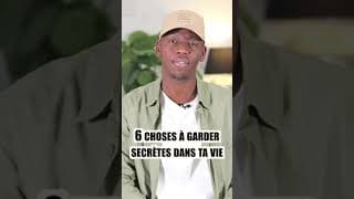 6 CHOSES À GARDER SECRÈTES DANS TA VIE #shorts