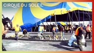 Cirque du Soleil - Big Top Raising | Cirque du Soleil