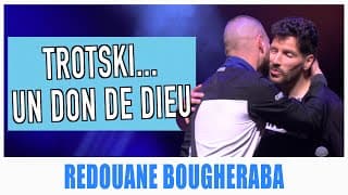 TROTSKI... UN DON DE DIEU - REDOUANE BOUGHERABA