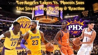 Los Angeles Lakers Vs. Phoenix Suns, Game 5 Live Play By Play & Reaction