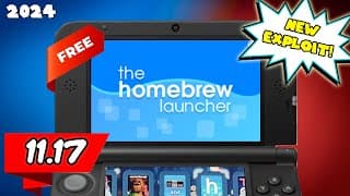 Full Guide to Homebrew ANY 3DS for FREE 11.17 (2024 Exploit)