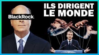 ♟ BLACKROCK - LA BANQUE DE L'OMBRE QUI DOMINE LE MONDE