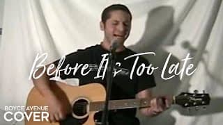 Before It's Too Late - Goo Goo Dolls (Boyce Avenue acoustic cover) on Spotify & Apple