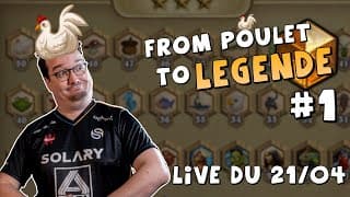 Poulet to Légende #1 - Nouveau Compte Free 2 Play (Live du 21/04)