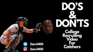 Do’s and Don’ts: College Recruiting Video For Catchers