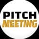 Pitch Meeting